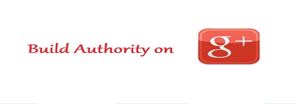 Build Authority on Google Plus
